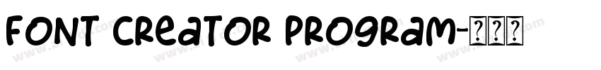 Font Creator Program字体转换
